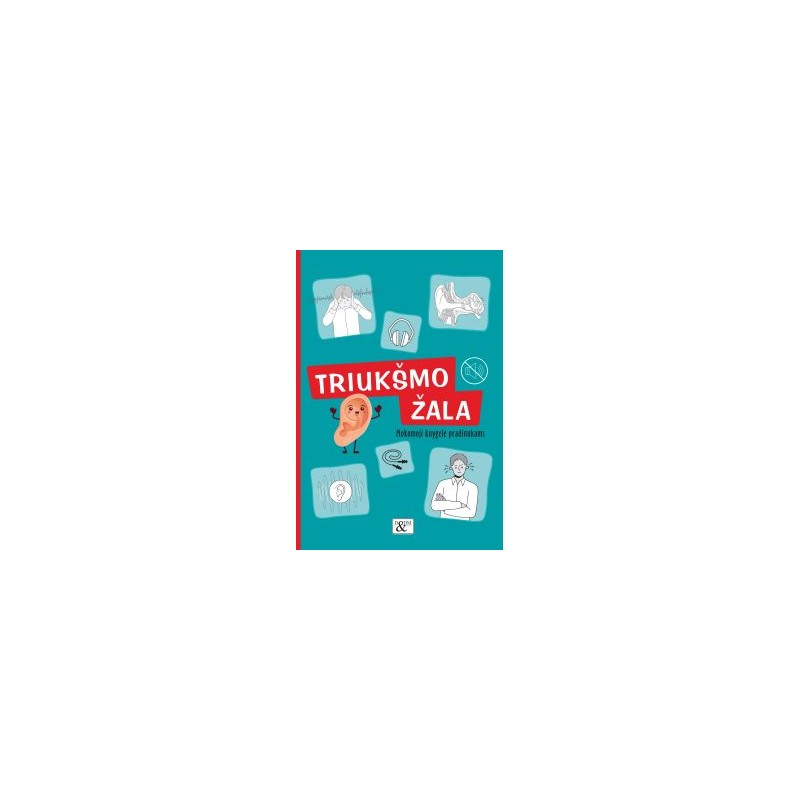 Mokomoji knygelė „Triukšmo žala“
